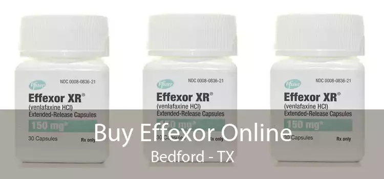 Buy Effexor Online Bedford - TX