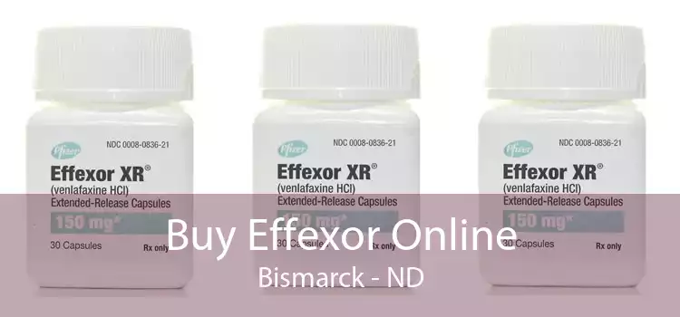 Buy Effexor Online Bismarck - ND