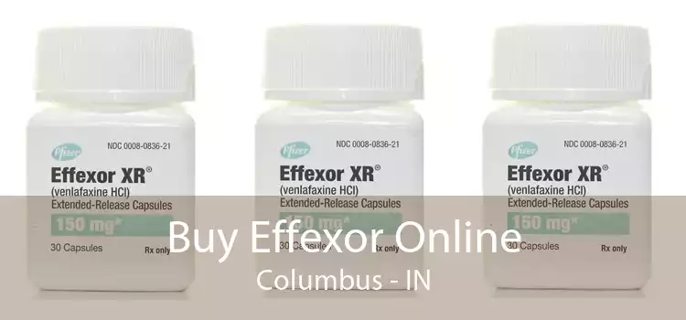 Buy Effexor Online Columbus - IN