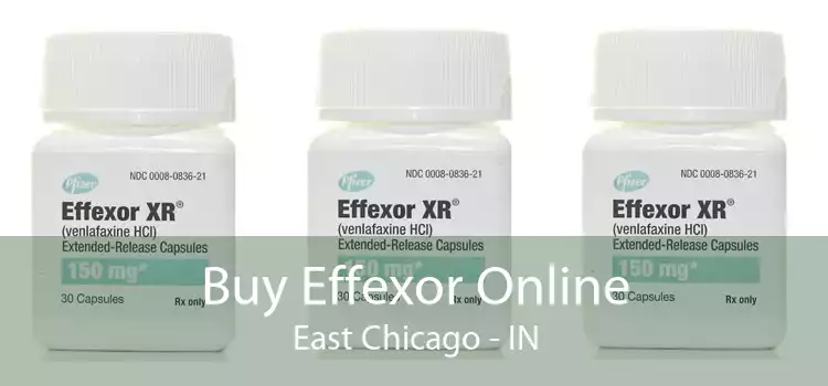 Buy Effexor Online East Chicago - IN