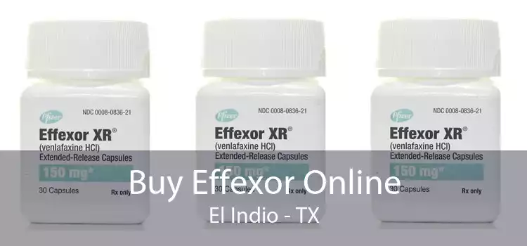 Buy Effexor Online El Indio - TX