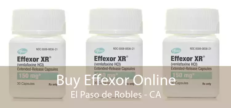 Buy Effexor Online El Paso de Robles - CA