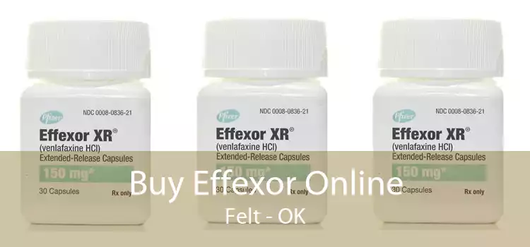 Buy Effexor Online Felt - OK