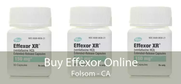 Buy Effexor Online Folsom - CA