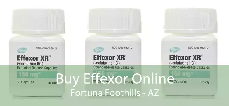 Buy Effexor Online Fortuna Foothills - AZ