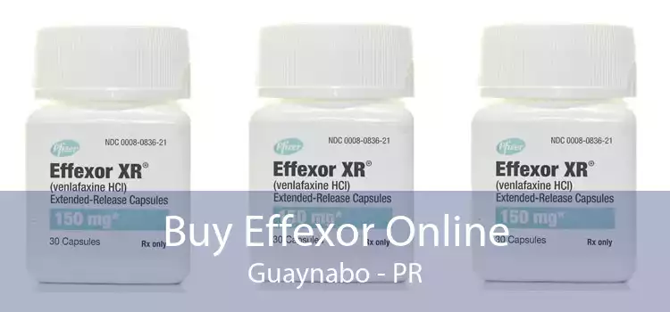 Buy Effexor Online Guaynabo - PR