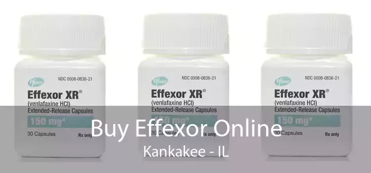 Buy Effexor Online Kankakee - IL