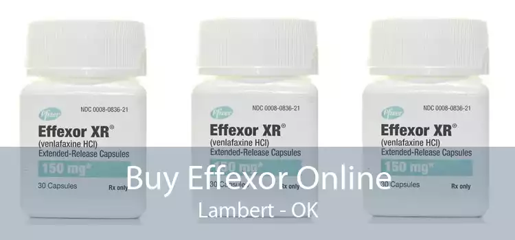 Buy Effexor Online Lambert - OK