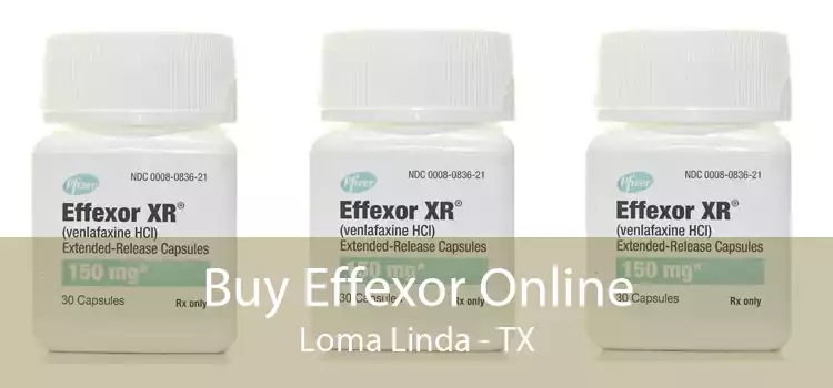 Buy Effexor Online Loma Linda - TX