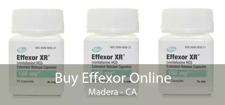 Buy Effexor Online Madera - CA