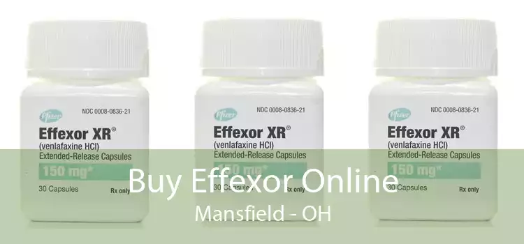 Buy Effexor Online Mansfield - OH