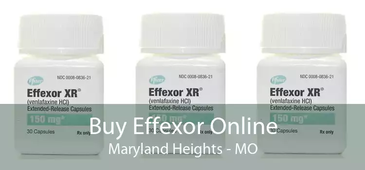 Buy Effexor Online Maryland Heights - MO