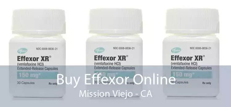 Buy Effexor Online Mission Viejo - CA