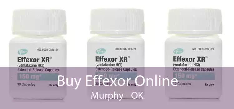 Buy Effexor Online Murphy - OK