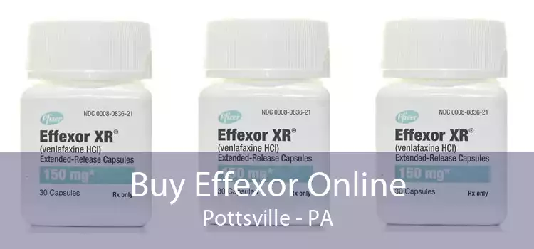 Buy Effexor Online Pottsville - PA