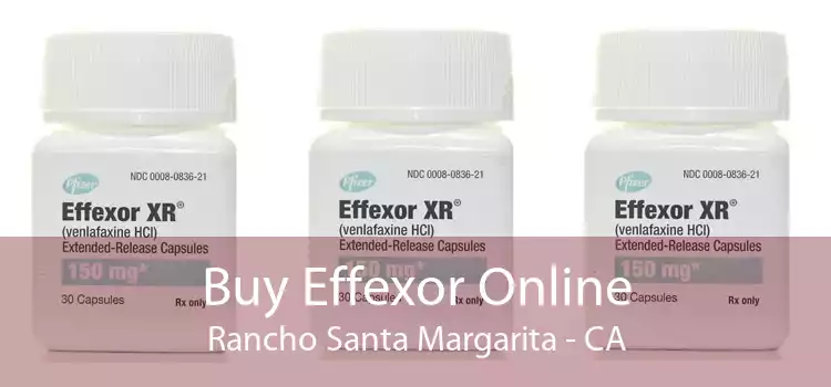 Buy Effexor Online Rancho Santa Margarita - CA