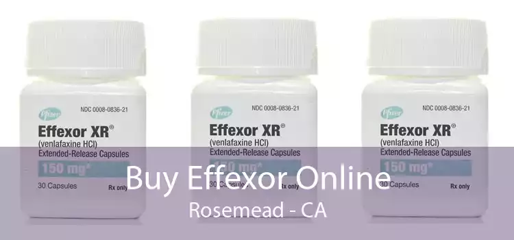 Buy Effexor Online Rosemead - CA