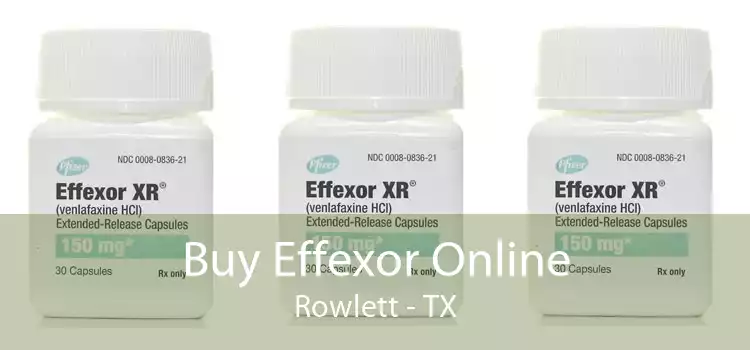 Buy Effexor Online Rowlett - TX