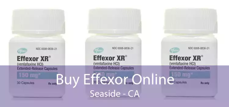 Buy Effexor Online Seaside - CA