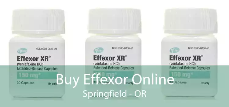Buy Effexor Online Springfield - OR