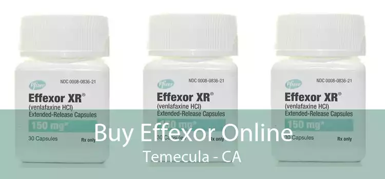 Buy Effexor Online Temecula - CA