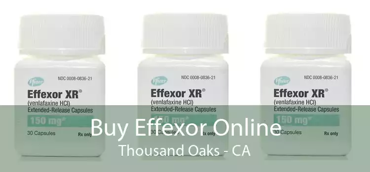 Buy Effexor Online Thousand Oaks - CA