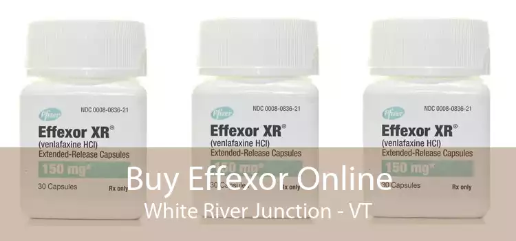 Buy Effexor Online White River Junction - VT