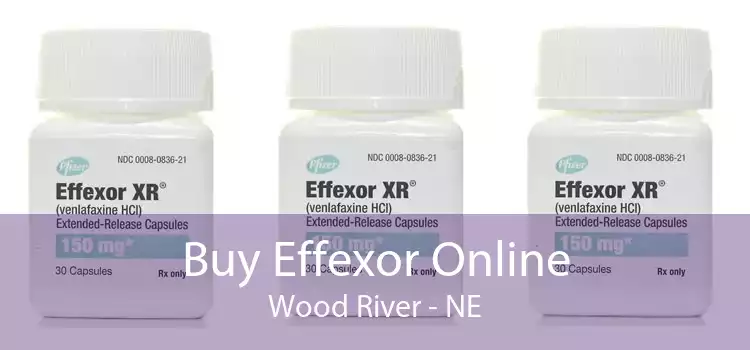 Buy Effexor Online Wood River - NE