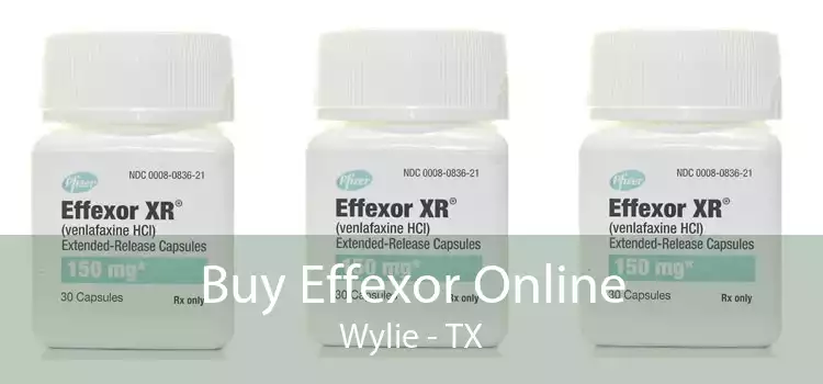 Buy Effexor Online Wylie - TX